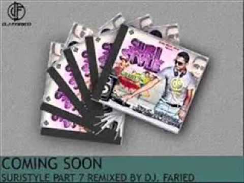 MUSKURANE KI WAJAH - SURISTYLE PART 7 - DJ FARIED