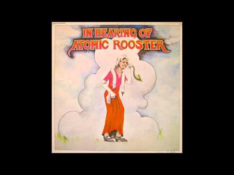 Atomic Rooster - In Hearing Of Atomic Rooster (1971) (Full Album)