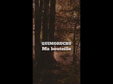 Ma Bouteille - Quimorucru