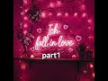 Ich fall in Love part1