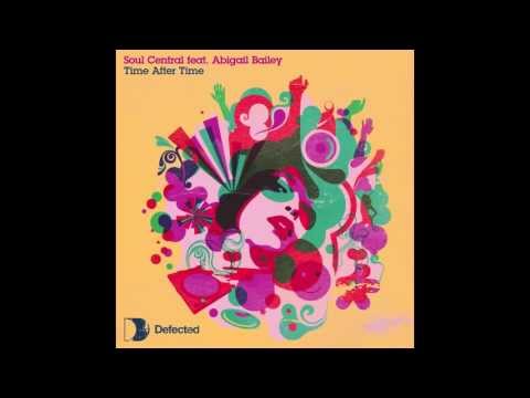 Soul Central feat. Abigail Bailey - Time After Time (Original Mix) [Full Length] 2007