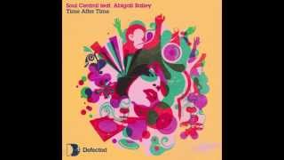 Soul Central feat. Abigail Bailey - Time After Time (Original Mix) [Full Length] 2007
