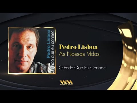 Pedro Lisboa - As Nossas Vidas