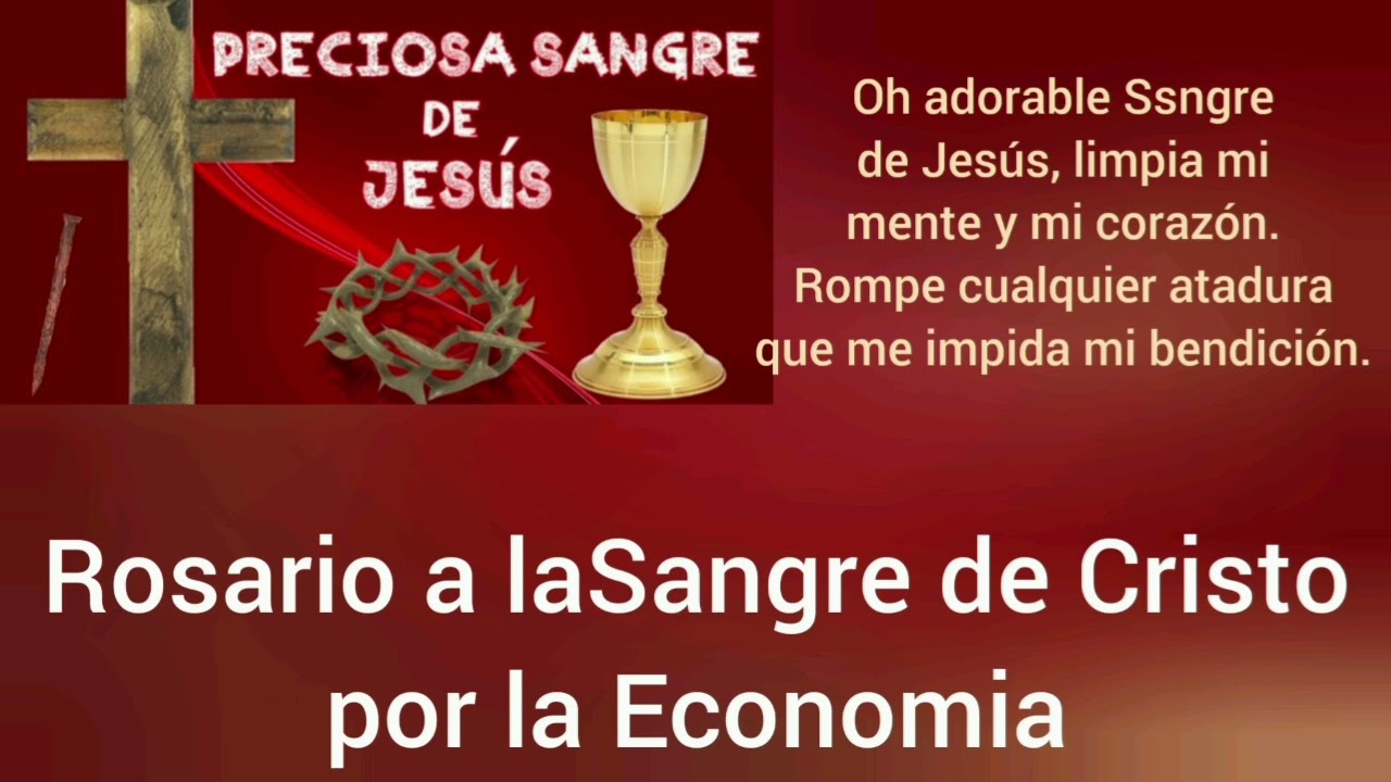 Rosario a la Sangre de Cristo por la Economía.