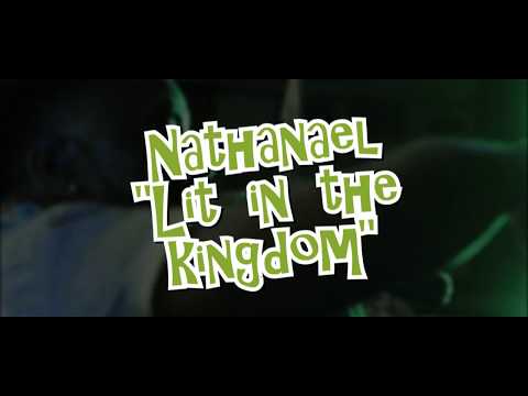 Nathanael - Lit In The Kingdom (Official Lyric Video)