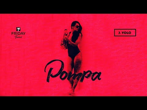 J. Yolo - Pompa | Official Video