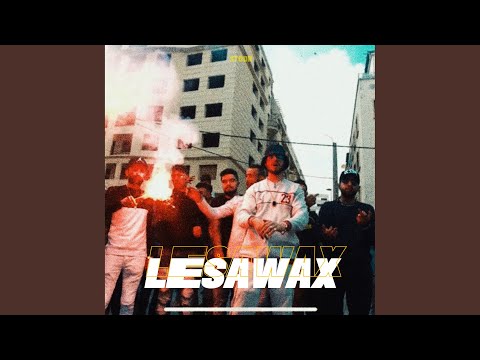 Les AWAX (feat. Young Zow, Lghadeb)