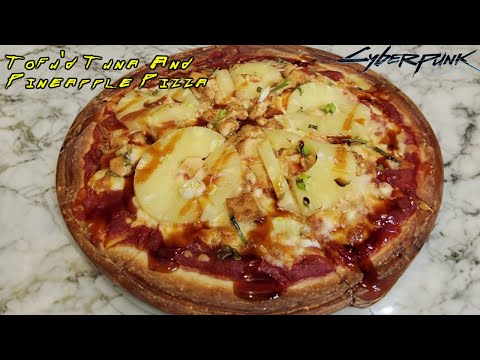 How To Make Tofu'd Tuna and Pineapple Pizza From Cyberpunk 2077