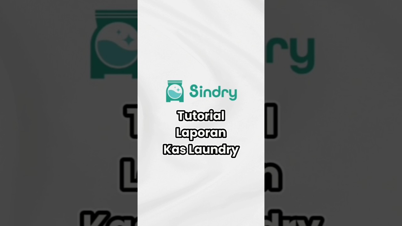 Cara Melihat Laporan Kas di Aplikasi Laundry Sindry