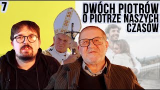 Dwóch Piotrów o Piotrze Naszych Czasów | #7 "Nie cudzołóż"