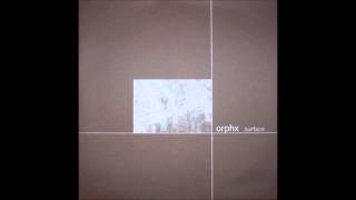 Orphx - Surface III
