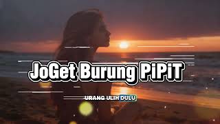 Download lagu JoGeT BuRuNG PiPiT - GodinMusic mp3