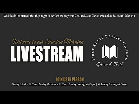 First State Baptist Church Live Stream