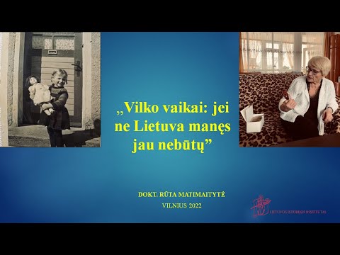 Paskaita „Vilko vaikai: „Jei ne Lietuva manęs nebūtų“