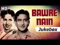Bawre Nain 1950 Songs Raj Kapoor Geeta Bali Roshan Hits