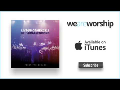 Kees Kraayenoord - Feest van genade (Live)
