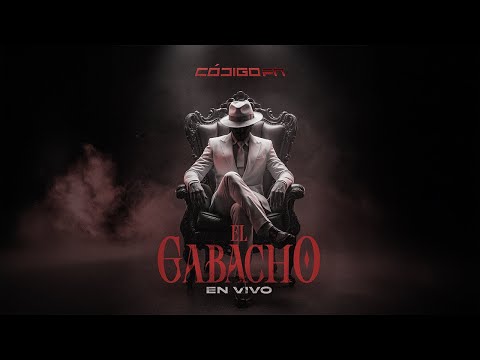 El Gabacho - Código FN "En Vivo"