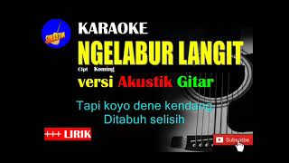 Download lagu NGELABUR LANGIT Karaoke versi Akustik Gitar mp3