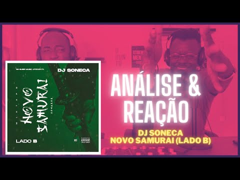 2 CONTRA 1 #ANALISE #REACÇÃO - DJ SONECA - NOVO SAMURAI (LADO B)  #mixtape