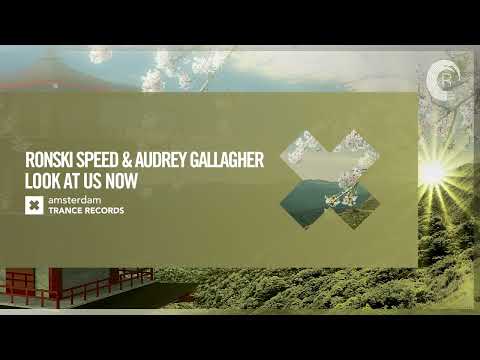 VOCAL TRANCE: Ronski Speed & Audrey Gallagher - Look At Us Now [Amsterdam Trance] + LYRICS
