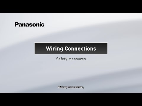 Panasonic Wiring Connections, Safety Measures