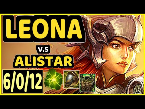 SIRNUKESALOT (LEONA) vs ALISTAR - 6/0/12 KDA BOTTOM SUPPORT CHALLENGER GAMEPLAY - EUW