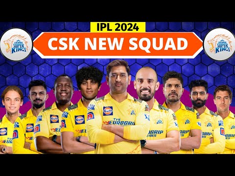 IPL 2024 | Chennai Super Kings 2024 Squad | CSK New Players 2024 | CSK Team 2024 Players List