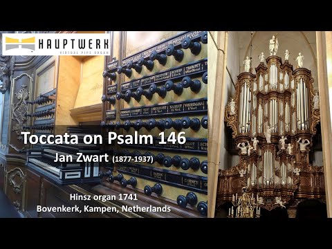 Jan Zwart | Toccata on Psalm 146 | Hauptwerk Bovenkerk Sampleset