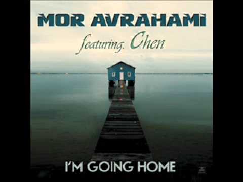 Mor Avrahami Ft. Chen - Im Going Home (Original Mix)