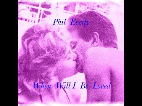 (the late) Phil Everly (rare) Demo of WHEN WILL I BE LOVED