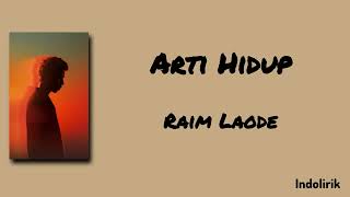 Download lagu Arti Hidup - Raim Laode | Lirik Lagu mp3 Download lagu Arti Hidup - Raim Laode | Lirik Lagu mp3