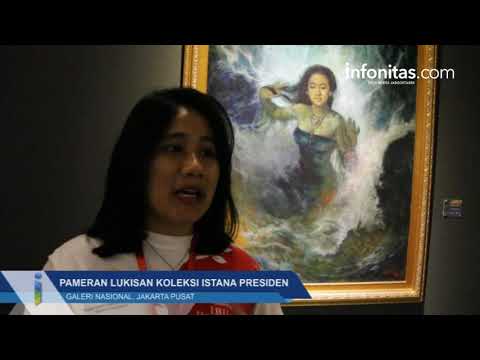 Pameran Lukisan Koleksi Istana Presiden Pameran Lukisan Koleksi Istana Presiden