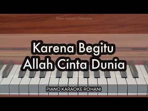 Karena Begitu Allah Cinta Dunia | Piano Karaoke Rohani