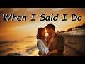 Clint Black - When I Said I Do (Lyrics)