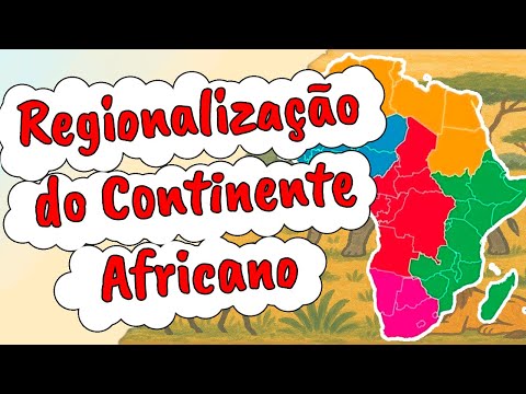 Regionalization of the African Continent - Geography