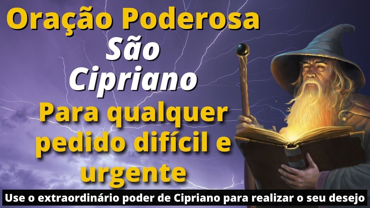 ORAÇÃO DE SÃO CIPRIANO PARA PEDIDO DIFÍCIL E URGENTE