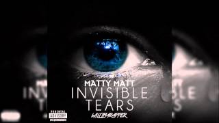 MattyMatt Ft.WillThaRapper - InVisible Tears