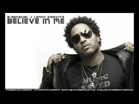 B-sensual ft. Lenny Kravitz - Believe in me