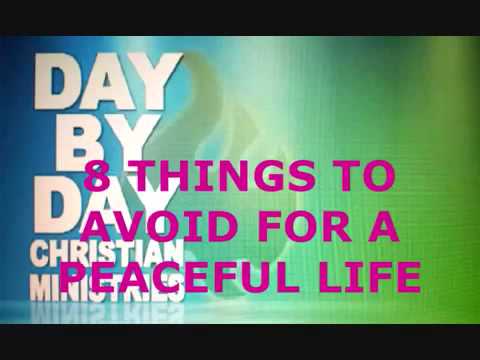 8 Things To Avoid For A Peaceful Life by Pastor Ed Lapiz