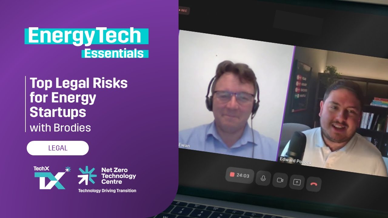 EnergyTech Essentials | Top Legal Risks for Energy Startups (with Brodies)