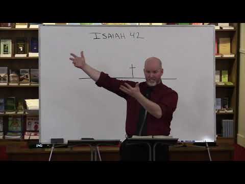 Isaiah 42:1-12 - Behold My Servant