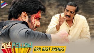 Rowdy Fellow Movie B2B Best Scenes  Nara Rohit  Ra