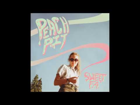PEACH PIT - Sweet FA (Full Album 2016)