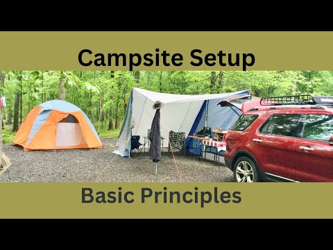 Campsite Setup - Basic Principles