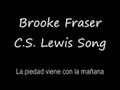 Brooke Fraser - C.S. Lewis Song 