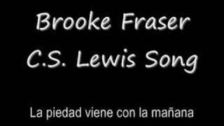 Brooke Fraser - C.S. Lewis Song