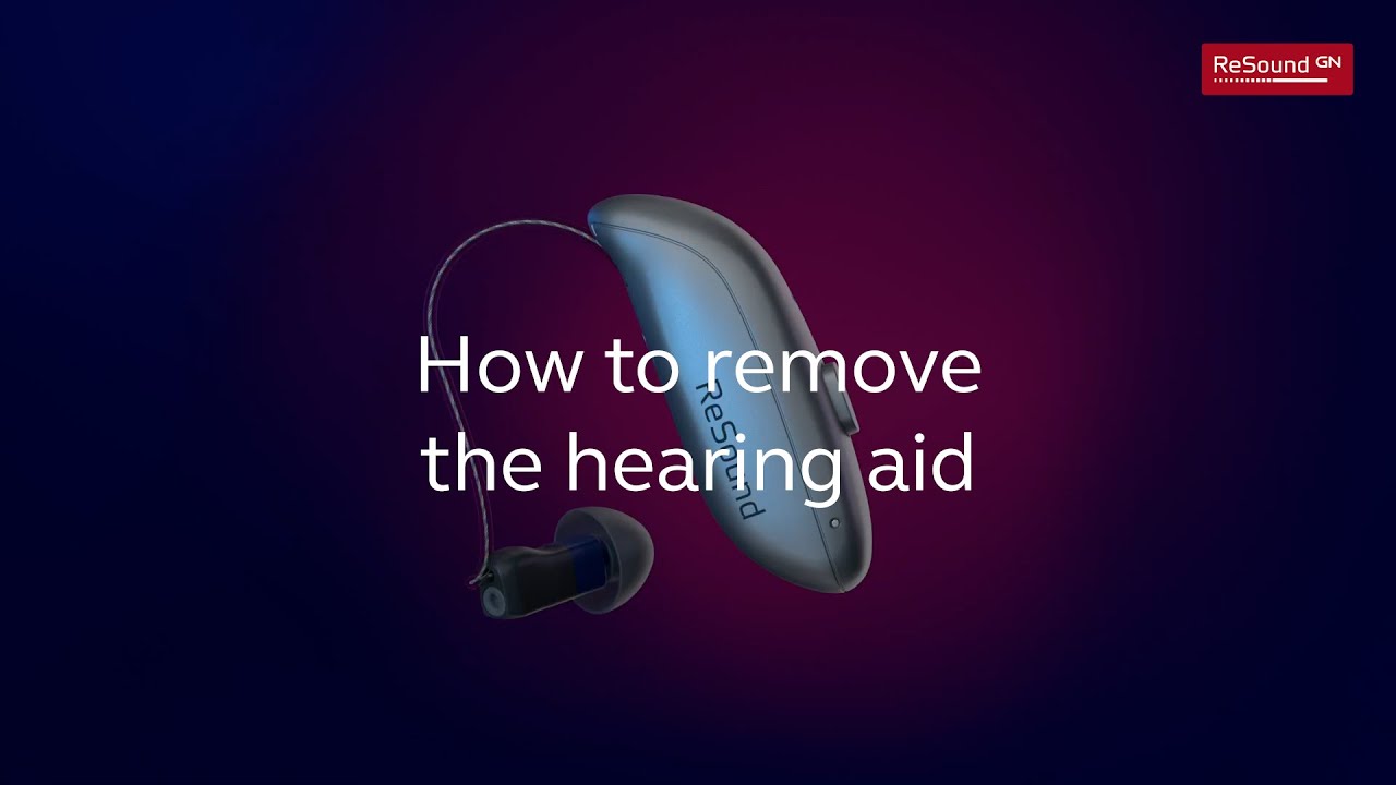 Video – How to remove the hearing aids