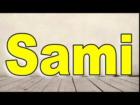 How to Pronounce Sami