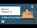 A Tale of Two Cities by Charles Dickens | Book 3, Chapter 11