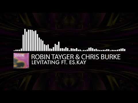 Robin Tayger & Chris Burke - Levitating feat. ES.Kay (Dua Lipa cover)